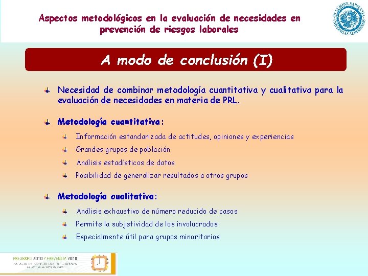 Aspectos metodológicos en la evaluación de necesidades Presentación de una guía para la evaluación