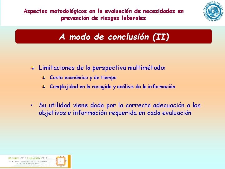 Aspectos metodológicos en la evaluación de necesidades Presentación de una guía para la evaluación