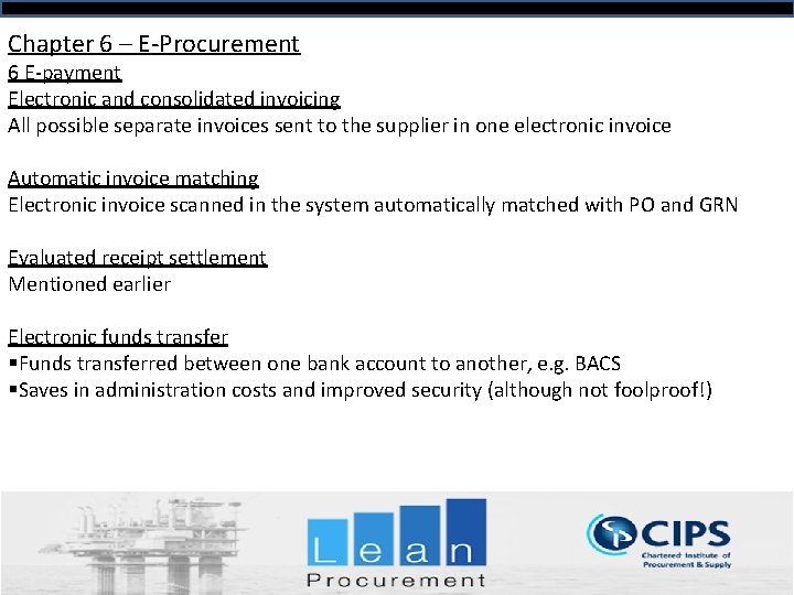 Chapter 6 – E-Procurement 6 E-payment Electronic and consolidated invoicing All possible separate invoices Chapter 6 – E-Procurement 6 E-payment Electronic and consolidated invoicing All possible separate invoices