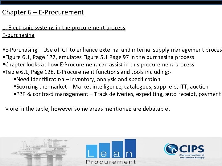 Chapter 6 – E-Procurement 1. Electronic systems in the procurement process E-purchasing §E-Purchasing –