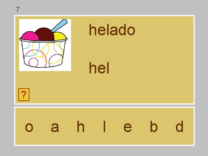 7 helado hel ? o a h l e b d 7 helado hel ? o a h l e b d