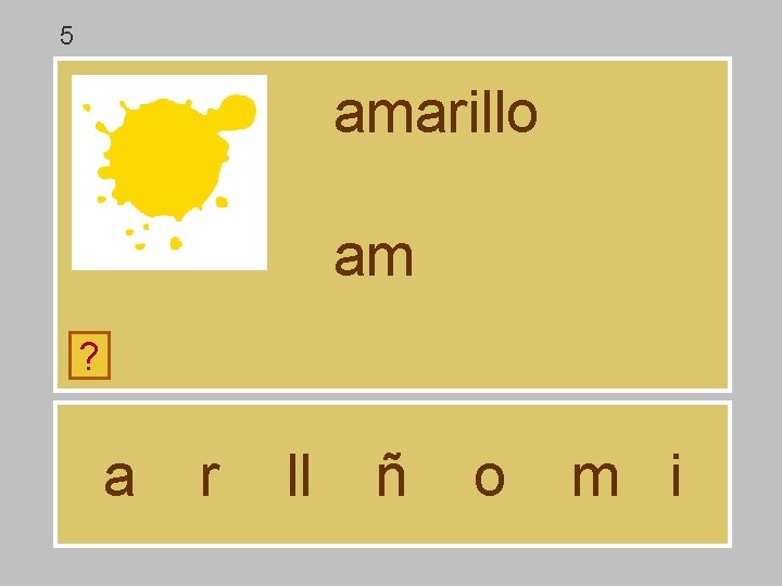5 amarillo am ? a r ll ñ o m i 5 amarillo am ? a r ll ñ o m i