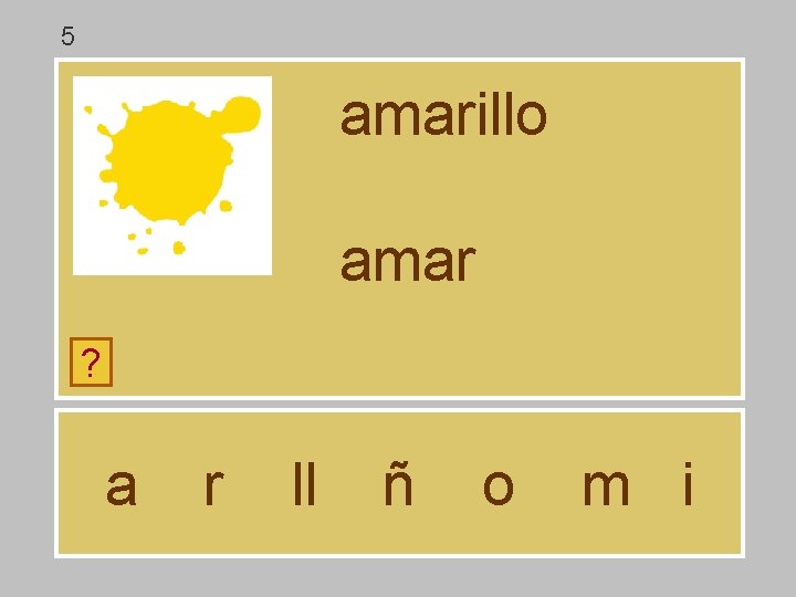 5 amarillo amar ? a r ll ñ o m i 5 amarillo amar ? a r ll ñ o m i