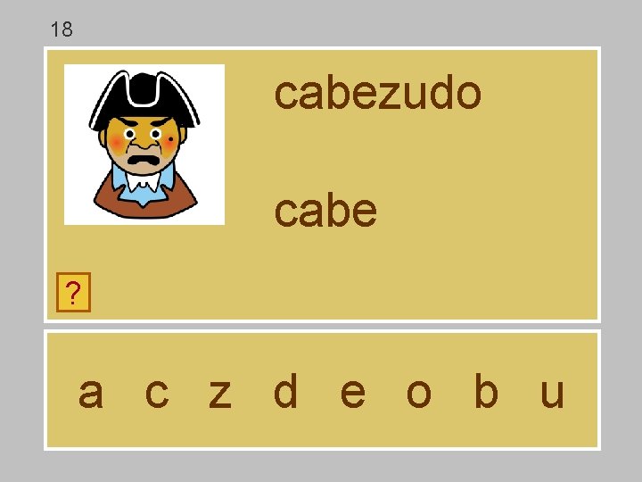 18 cabezudo cabe ? a c z d e o b u 18 cabezudo cabe ? a c z d e o b u