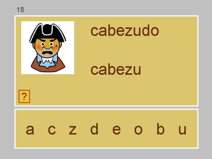 18 cabezudo cabezu ? a c z d e o b u 18 cabezudo cabezu ? a c z d e o b u