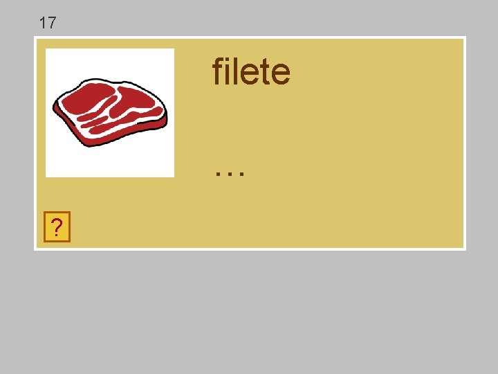 17 filete … ? d e c f l i t 17 filete … ? d e c f l i t