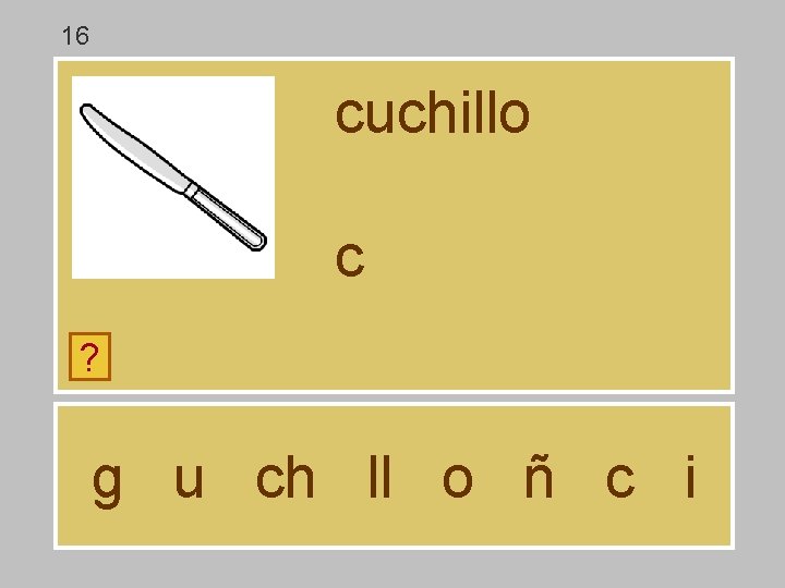 16 cuchillo c ? g u ch ll o ñ c i 16 cuchillo c ? g u ch ll o ñ c i