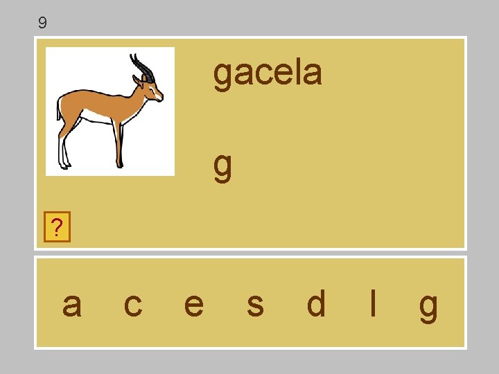 9 gacela g ? a c e s d l g 9 gacela g ? a c e s d l g