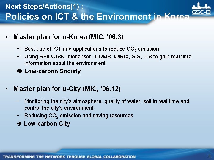 Next Steps/Actions(1) : Policies on ICT & the Environment in Korea • Master plan