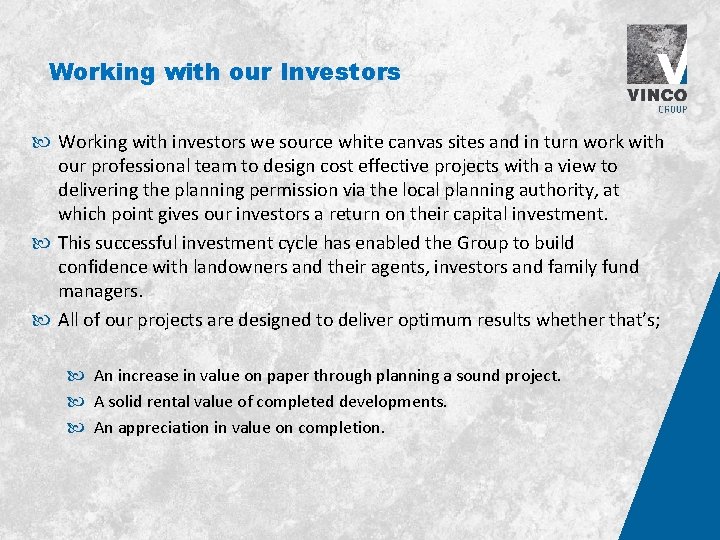 Working with our Investors Working with investors we source white canvas sites and in