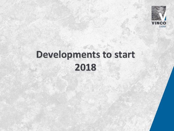 Developments to start 2018 