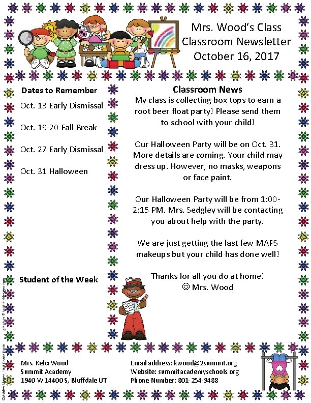 Mrs. Wood’s Classroom Newsletter October 16, 2017 Dates to Remember Oct. 13 Early Dismissal