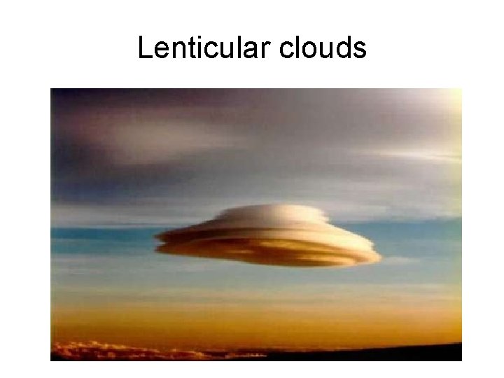 Lenticular clouds 