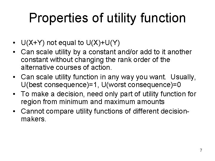 Modeling risk attitudes Objective Develop tools to compare