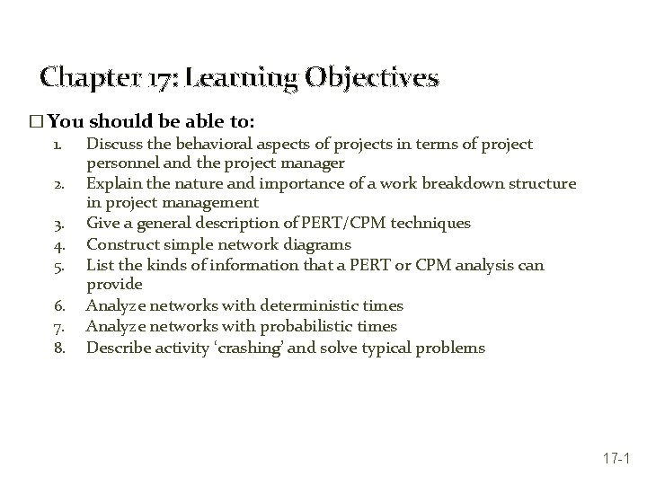 Chapter 17: Learning Objectives � You should be able to: 1. Discuss the behavioral