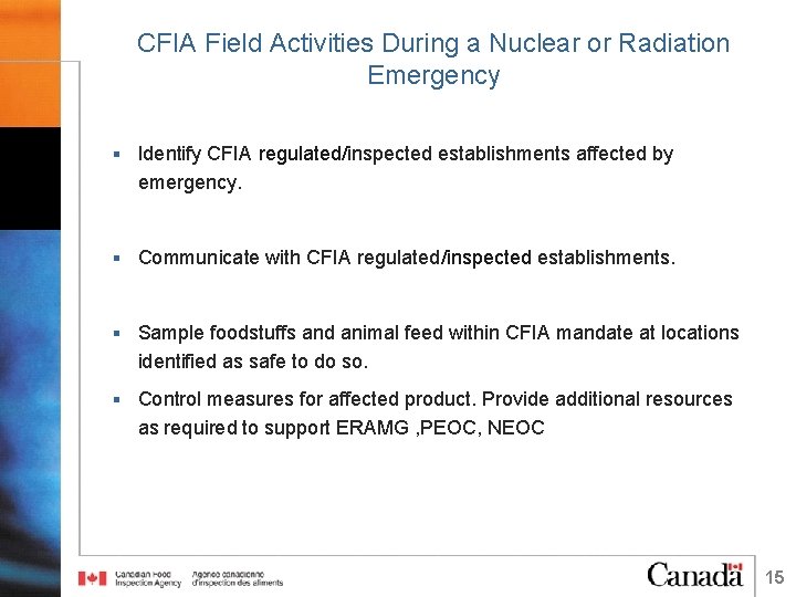 CFIA Field Activities During a Nuclear or Radiation Emergency § Identify CFIA regulated/inspected establishments