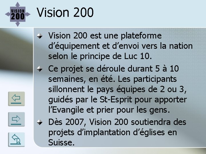 Vision 200 Vision 200 est une plateforme d’équipement et d’envoi vers la nation selon
