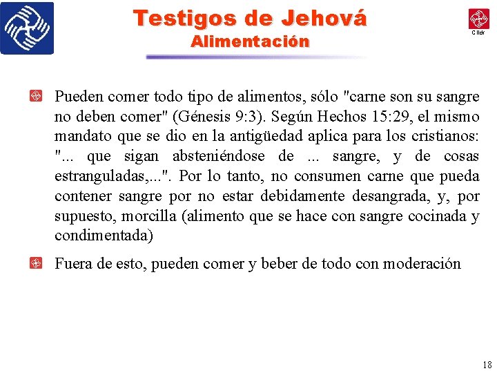 Testigos de Jehová Alimentación Click Pueden comer todo tipo de alimentos, sólo "carne son