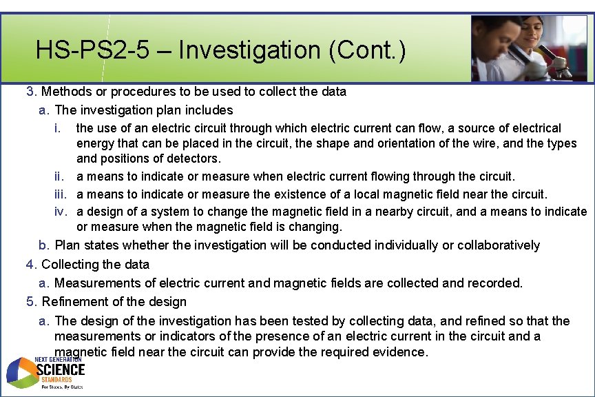 HS-PS 2 -5 – Investigation (Cont. ) 3. Methods or procedures to be used