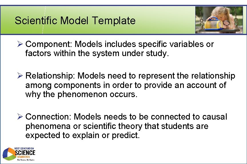 Scientific Model Template Ø Component: Models includes specific variables or factors within the system