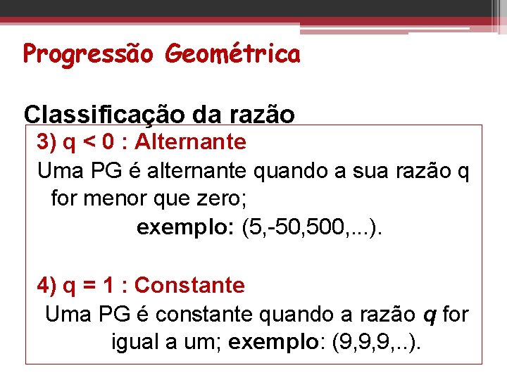 MATEMTICA Progresso Geomtrica Prof Kaline Souza Progresso Geomtrica