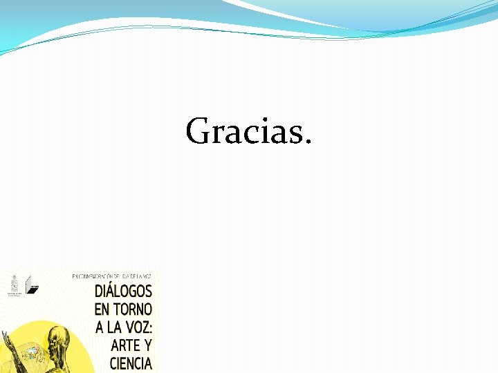 Gracias. 
