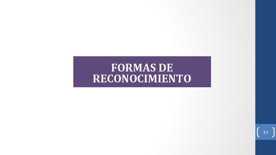 FORMAS DE RECONOCIMIENTO 16 