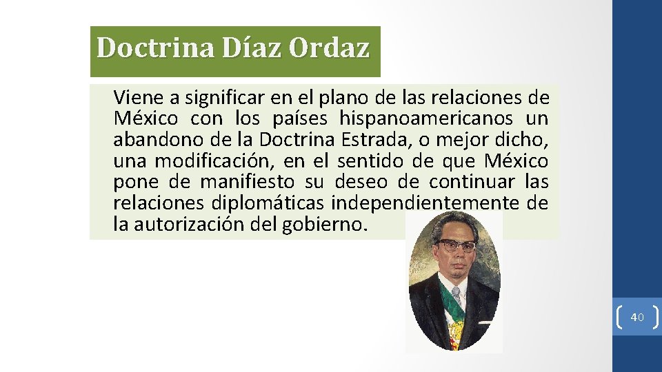 Doctrina Díaz Ordaz Viene a significar en el plano de las relaciones de México