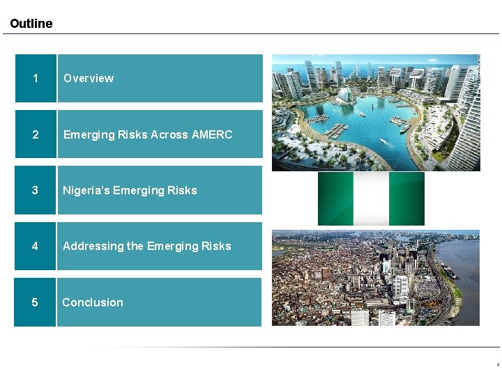 Outline 1 Overview 2 Emerging Risks Across AMERC 3 Nigeria’s Emerging Risks 4 Addressing