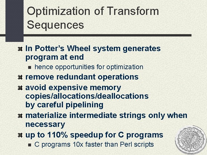 Optimization of Transform Sequences In Potter’s Wheel system generates program at end n hence