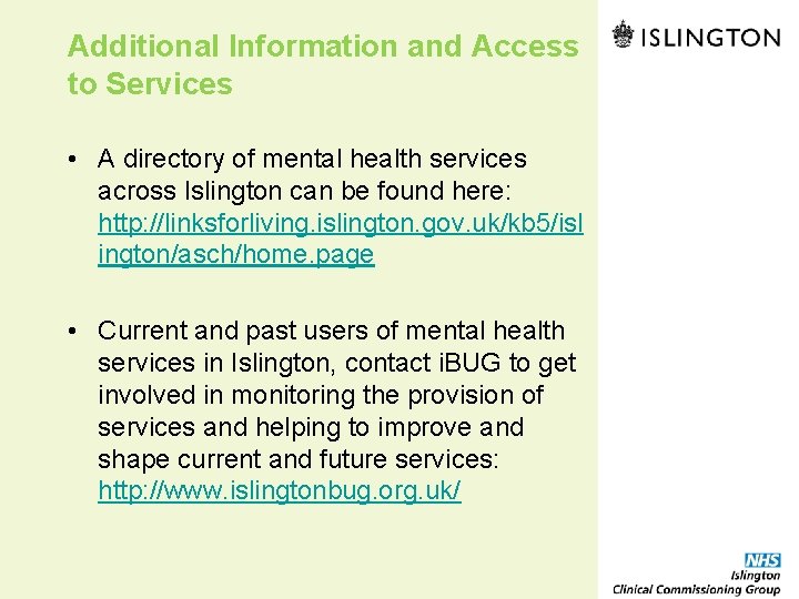 Additional Information and Access to Services • A directory of mental health services across