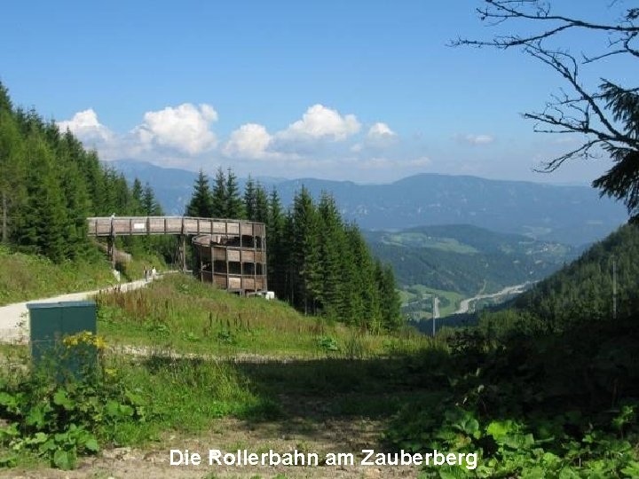 Die Rollerbahn am Zauberberg 