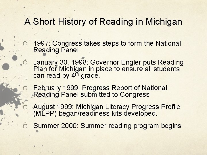 A Short History of Reading in Michigan 1997: Congress takes steps to form the