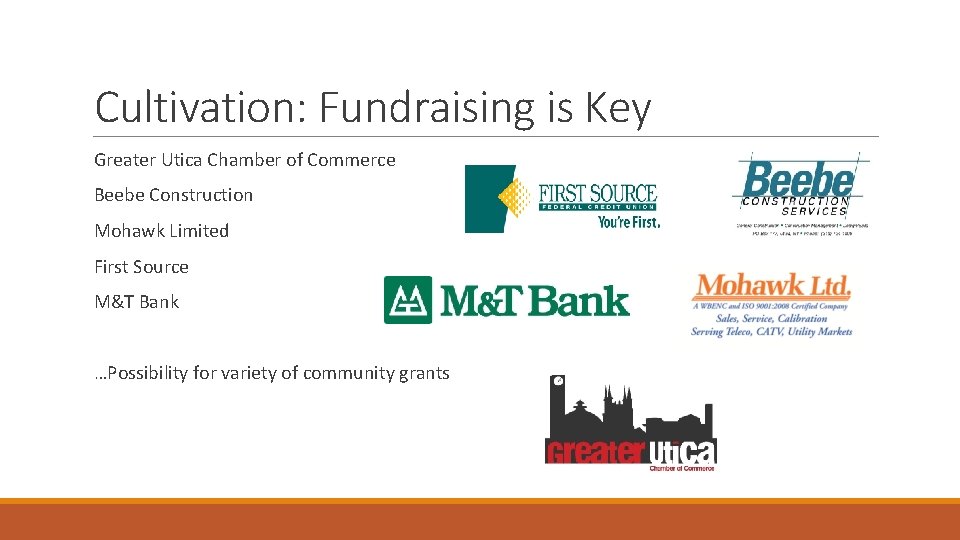Cultivation: Fundraising is Key Greater Utica Chamber of Commerce Beebe Construction Mohawk Limited First