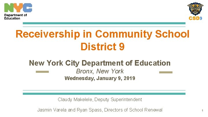 Receivership in Community School District 9 New York City Department of Education Bronx, New