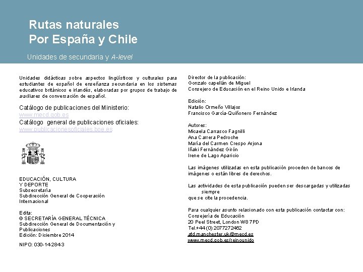 Rutas naturales Por España y Chile Unidades de secundaria y A-level Unidades didácticas sobre