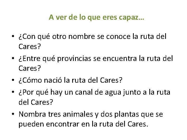 A ver de lo que eres capaz… • ¿Con qué otro nombre se conoce