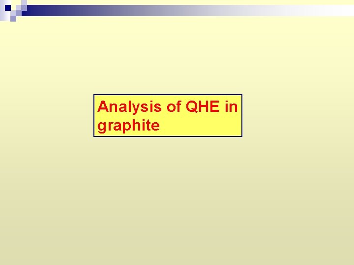 Analysis of QHE in graphite 
