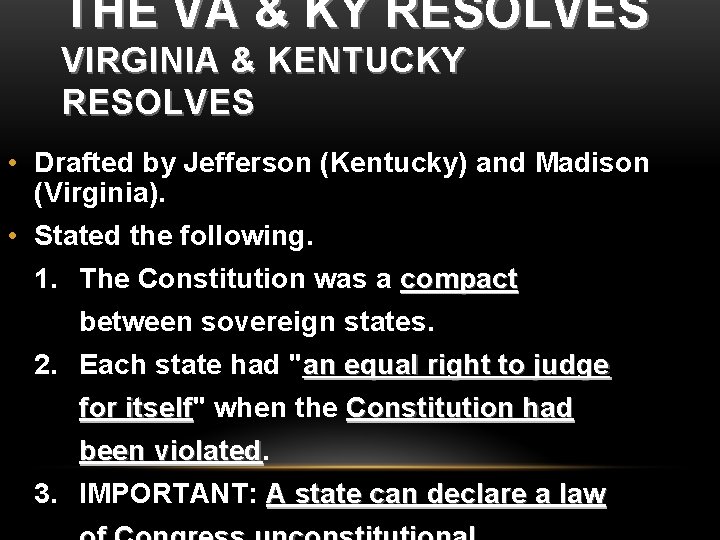THE VA & KY RESOLVES VIRGINIA & KENTUCKY RESOLVES • Drafted by Jefferson (Kentucky)