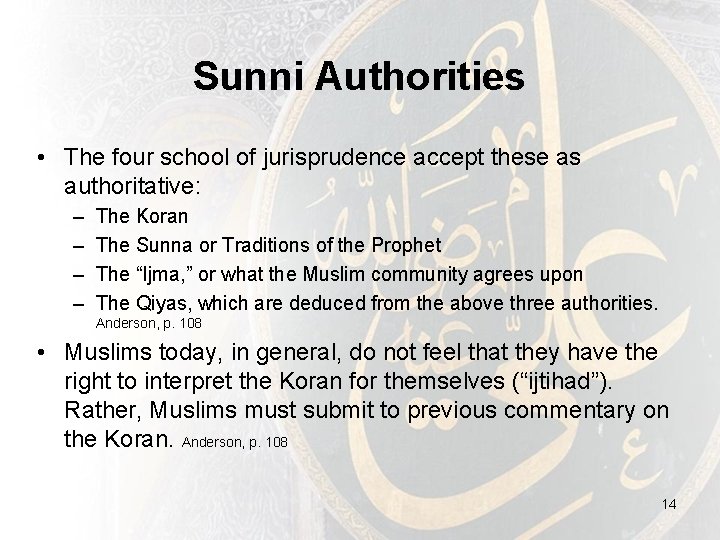 Sunni Authorities • The four school of jurisprudence accept these as authoritative: – – Sunni Authorities • The four school of jurisprudence accept these as authoritative: – –
