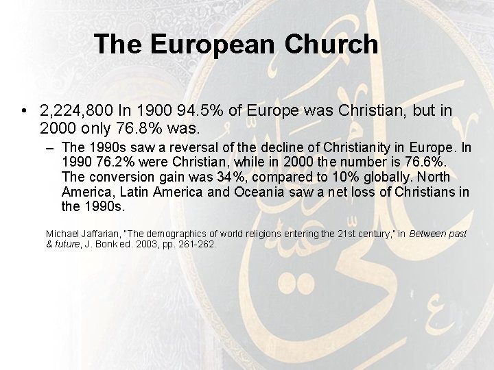 The European Church • 2, 224, 800 In 1900 94. 5% of Europe was The European Church • 2, 224, 800 In 1900 94. 5% of Europe was