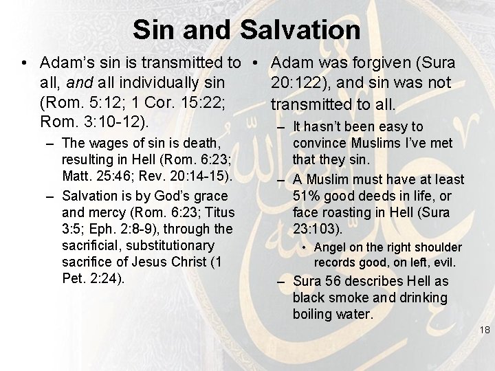 Sin and Salvation • Adam’s sin is transmitted to • Adam was forgiven (Sura Sin and Salvation • Adam’s sin is transmitted to • Adam was forgiven (Sura