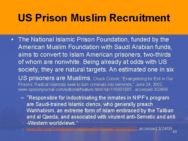 US Prison Muslim Recruitment • The National Islamic Prison Foundation, funded by the American US Prison Muslim Recruitment • The National Islamic Prison Foundation, funded by the American