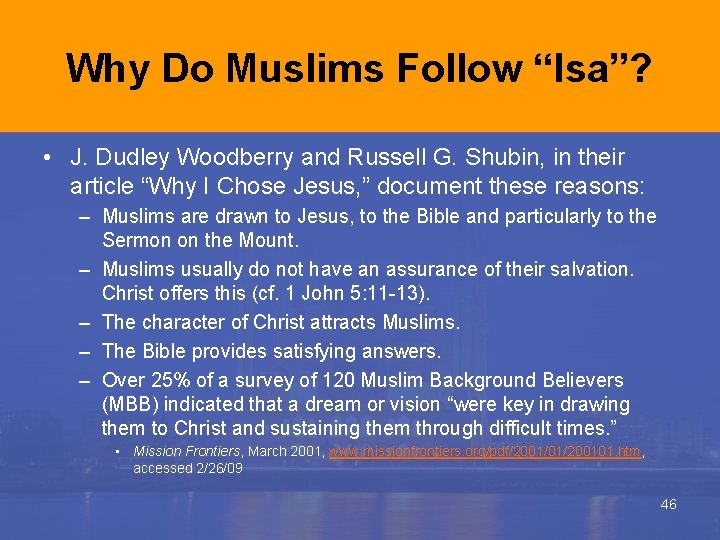 Why Do Muslims Follow “Isa”? • J. Dudley Woodberry and Russell G. Shubin, in Why Do Muslims Follow “Isa”? • J. Dudley Woodberry and Russell G. Shubin, in