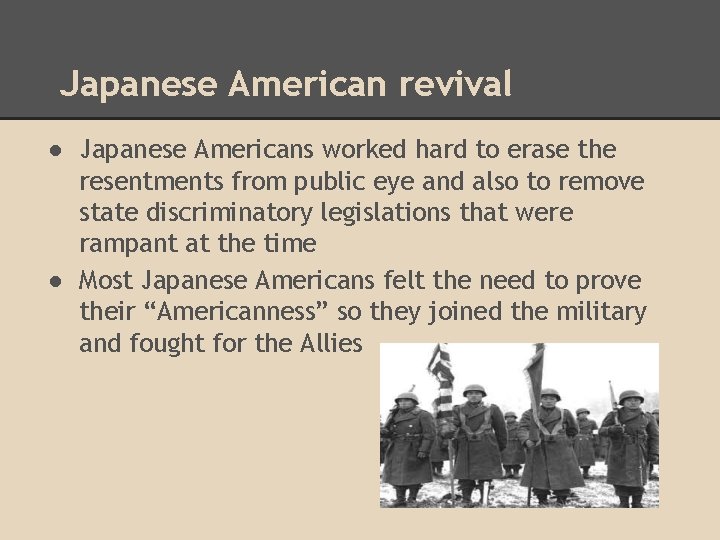Japanese American revival ● Japanese Americans worked hard to erase the resentments from public