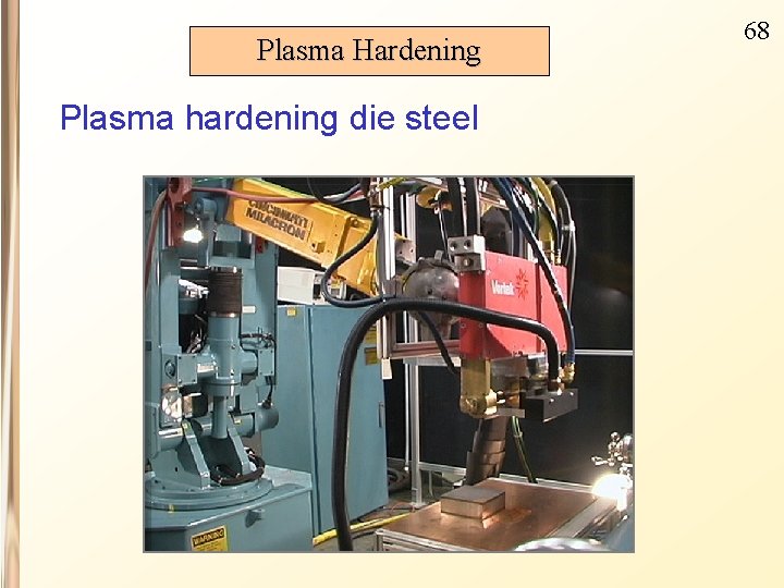 Plasma Hardening Plasma hardening die steel 68 