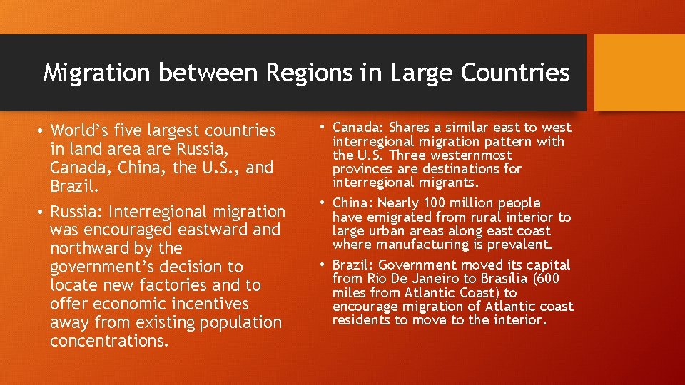 Migration between Regions in Large Countries • World’s five largest countries in land area