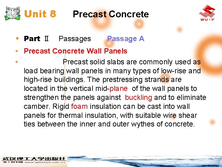 Unit 8 • Part Ⅱ Precast Concrete Passages Passage A • Precast Concrete Wall