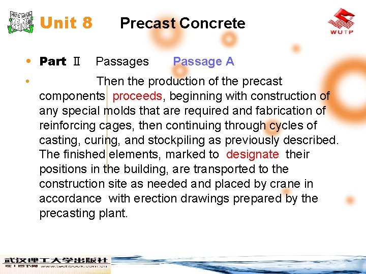 Unit 8 Precast Concrete • Part Ⅱ Passages • Passage A Then the production