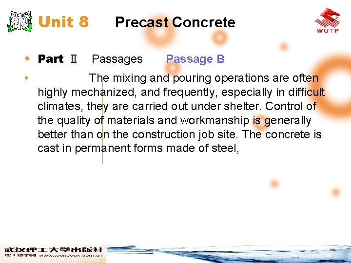 Unit 8 Precast Concrete • Part Ⅱ Passages • Passage B The mixing and